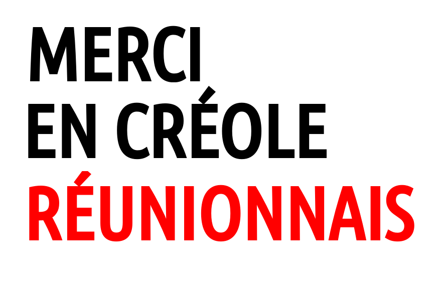 Merci en creole reunionnais