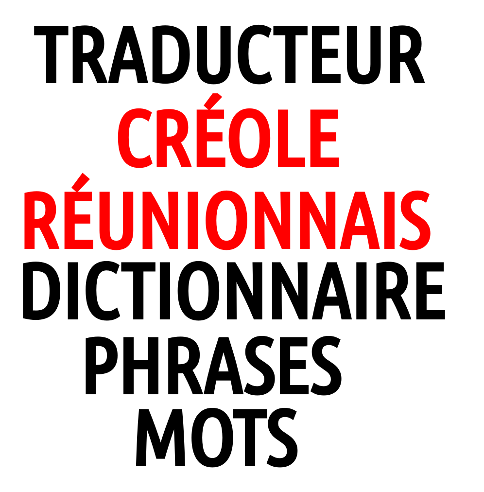 Traducteur Creole Reunionnais