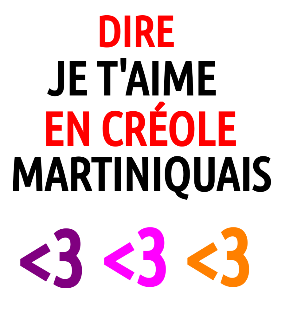 Je t'aime en creole martiniquais